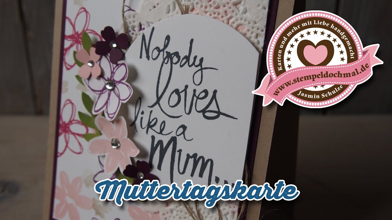 Tutorial: Muttertagskarte mit Produkten von Stampin' Up!