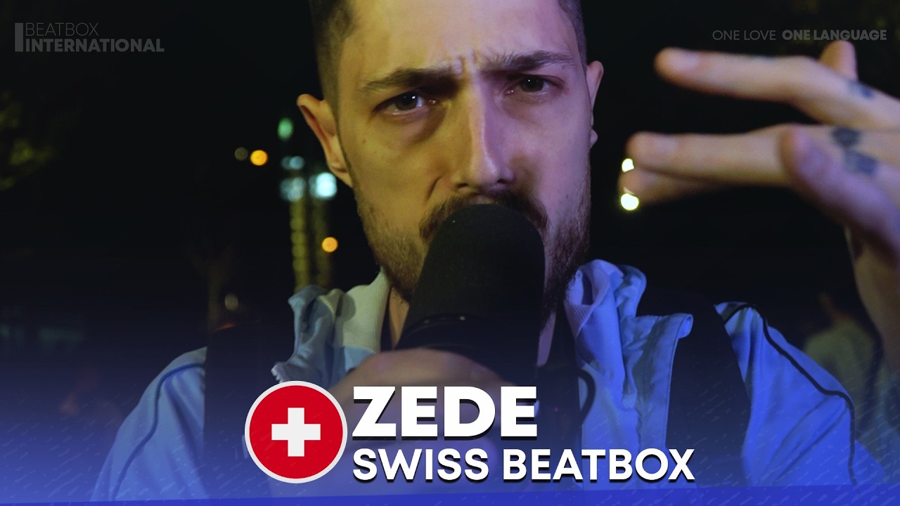 Zede 🇨🇭 - Swiss Beatbox