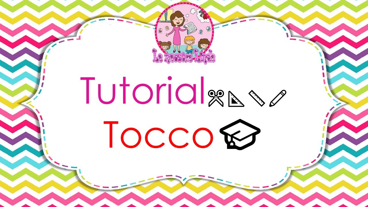 Tutorial tocco 🎓