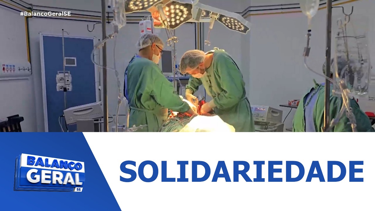Captação de órgãos no Hospital de Urgências de Sergipe salva vidas em quatro estados - BGT