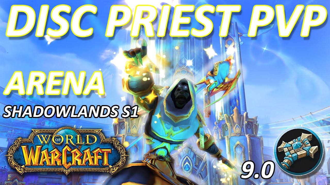 Disc Priest PvP Arena - WoW Shadowlands Season 1