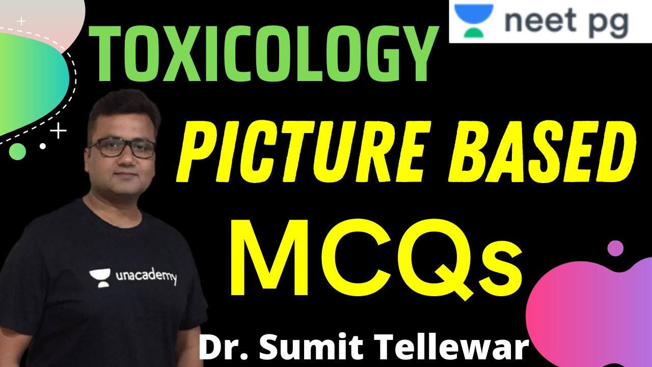 Picture Based MCQs | Toxicology | NEET PG 2021 | Dr. Sumit Tellewar