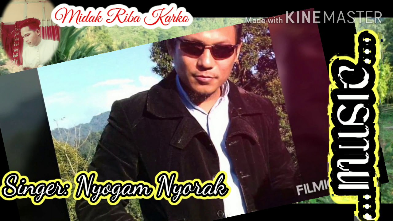 No Minam Aken Ne Karaoke Lyrics ||By Midak Riba||Singer Nyogam Nyorak||