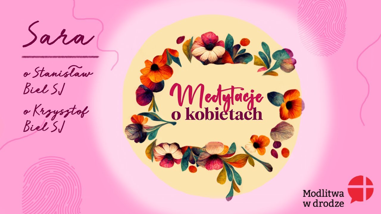 Medytacje o kobietach: Sara (żona Tobiasza)