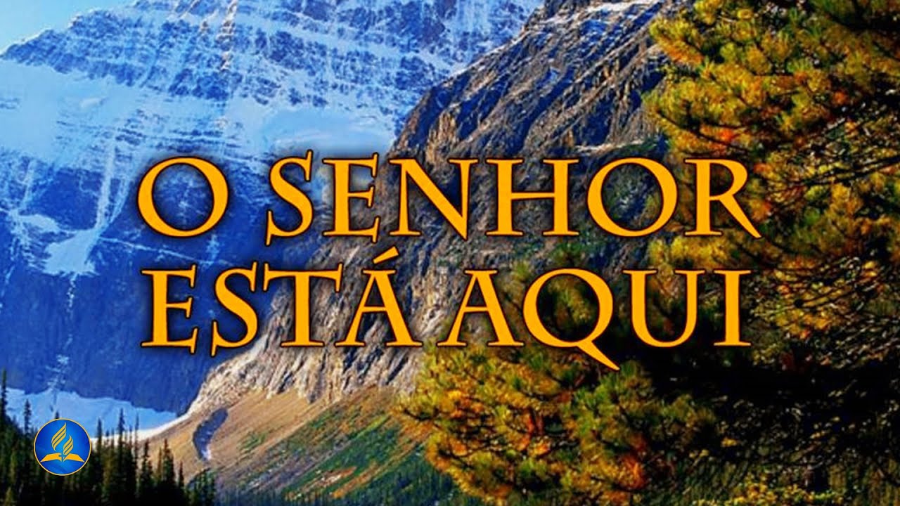 Hinário Adventista 470 - O SENHOR ESTÁ AQUI