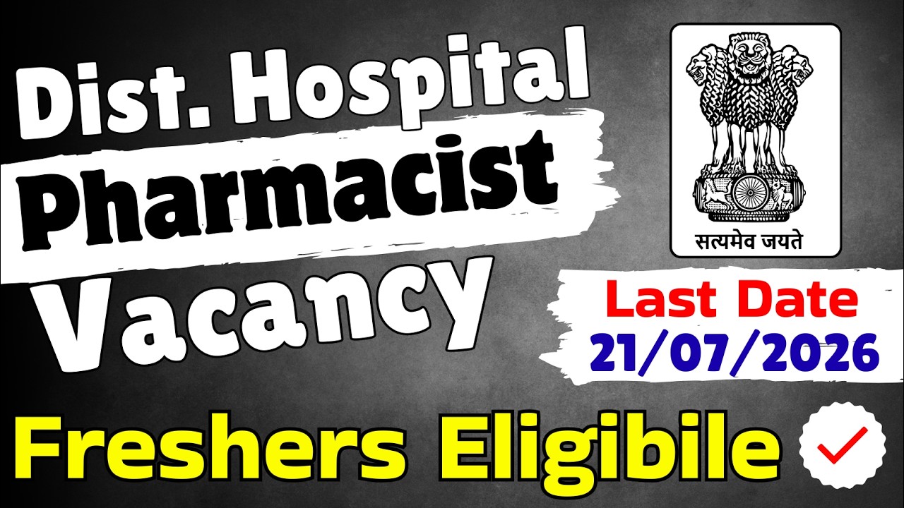 Govt Hospital Pharmacist Vacancy 2026 || D.Pharm & B.Pharm Freshers Eligible Apply Now