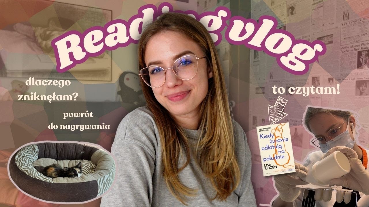 Reading vlog: książka (nie) o żurawiach i powr&oacute;t do nagrywania! 🤭🐶