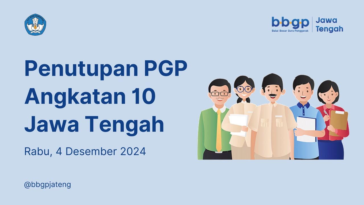 Penutupan PGP Angkatan 10 Provinsi Jawa Tengah