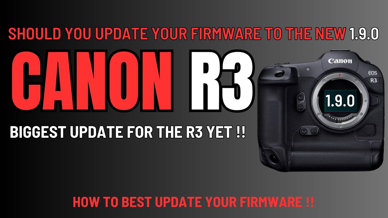New Canon BIGGEST R3 Firmware Update 1.9.0 | How to update your Camera & Should you DO it