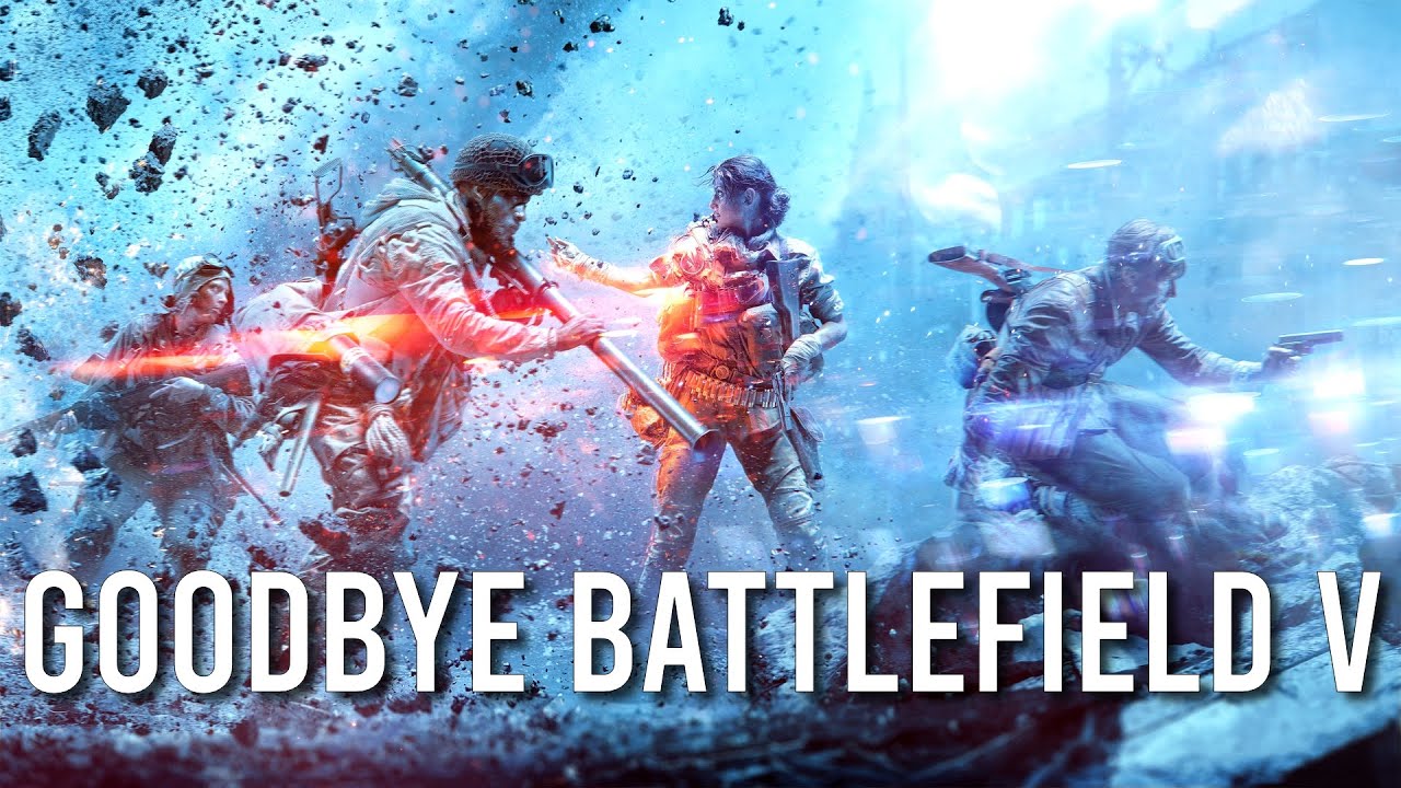 Goodbye Battlefield V, You Will Be Missed.