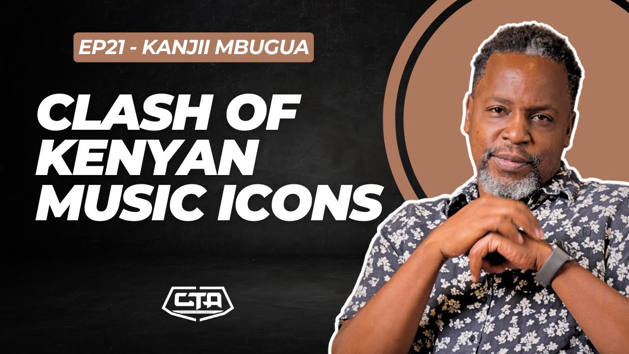1912. Kanji vs. Eric Wainaina: Clash of Kenyan Music Icons - @KanjiiMbugua l #cta101