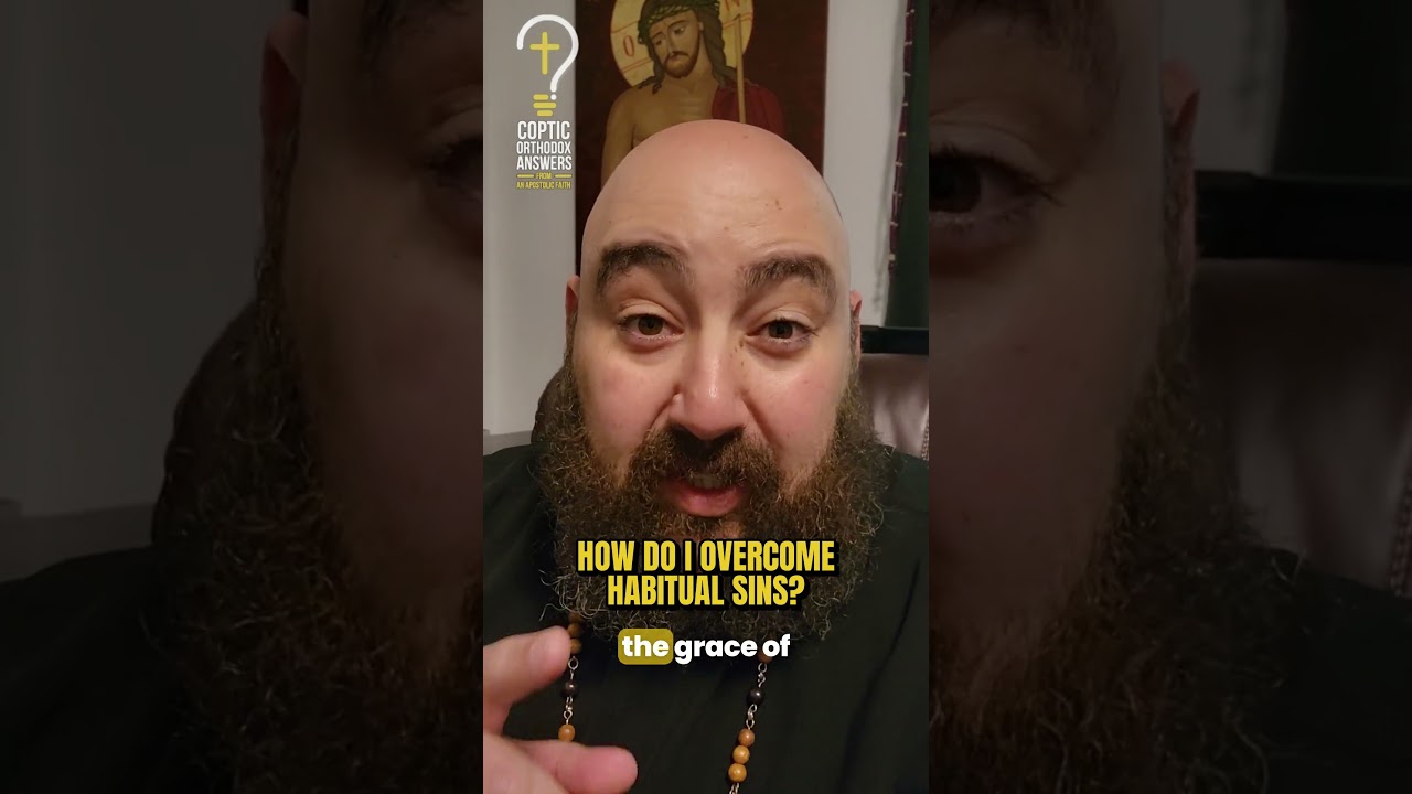 How do I overcome habitual sins?