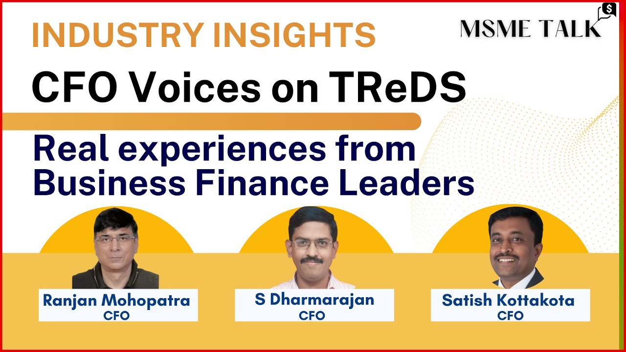 Ep 56 CFO Voices on TReDS | Real User Feedback on MSME Liquidity, Vendor Payments & Working Capital