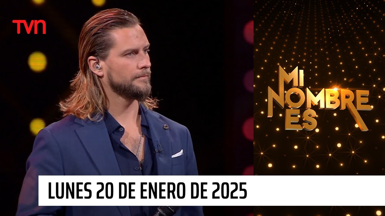 Mi nombre es - Lunes 20 de enero de 2025 | Semifinales