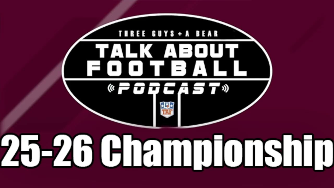 Three Guys (and a Bear) Talk About Football: '25-'26 NFL Championship Weekend