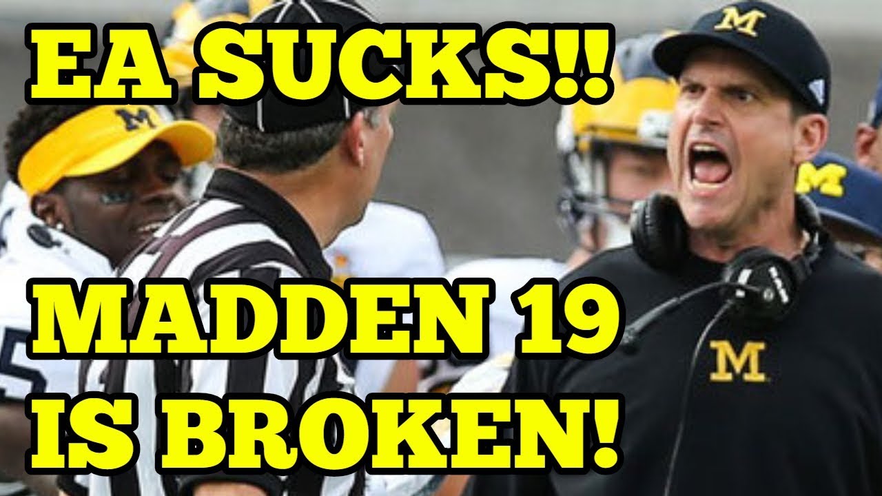 EA SUCKS! MADDEN '19 IS BROKEN, FEELS LIKE A BETA!