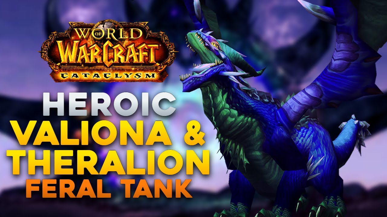 Heroic Theralion & Valiona (10 man) - Feral Tank