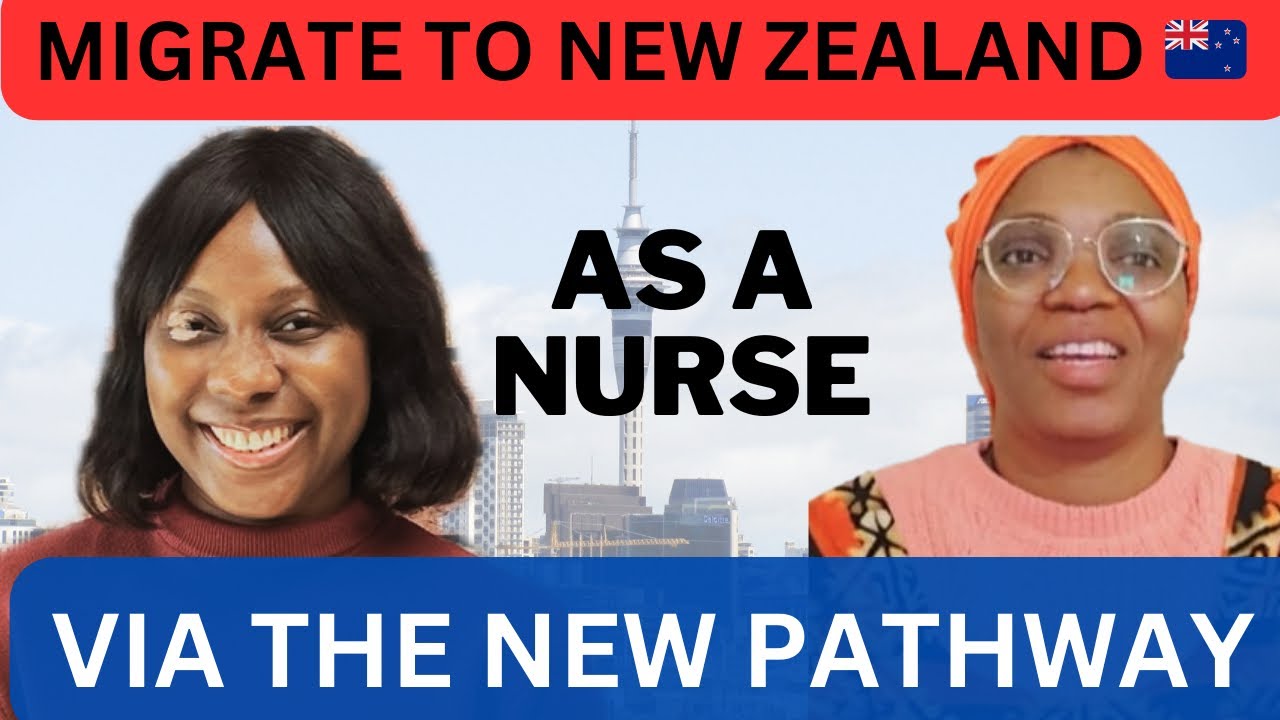 HOW TO MIGRATE TO NEW ZEALAND 🇳🇿 AS A NURSE IN 2024 VIA THE NEW PATHWAY | START YOUR PROCESS NOW