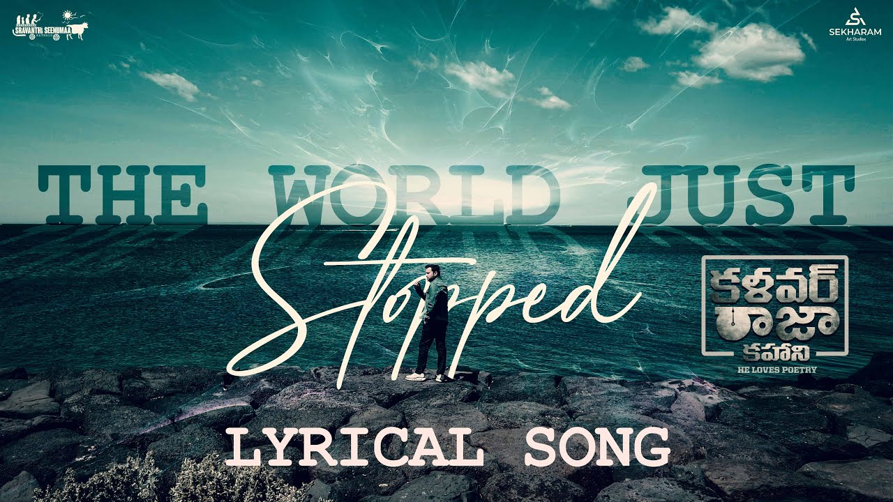 The World Just Stopped from Kalavar Raja Kahani &ndash; Lyrical Song | Telugu | Official | 2025