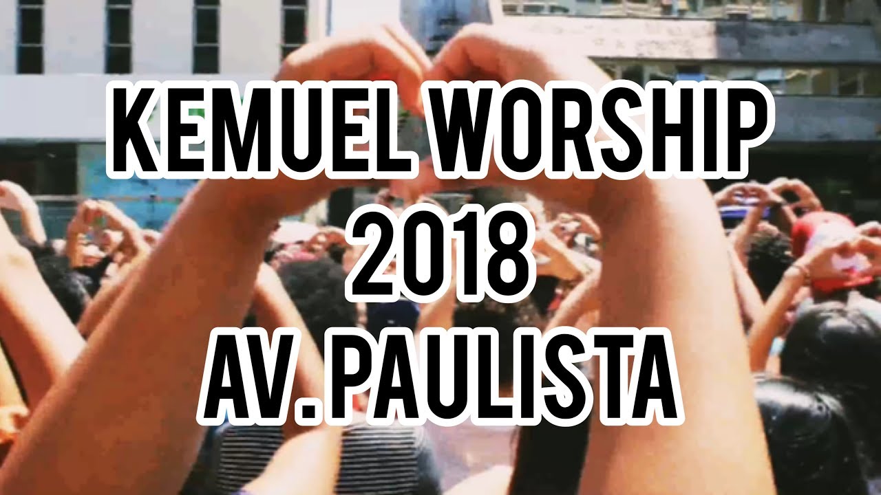 KEMUEL WORSHIP - AV. PAULISTA (Samuel Feitosa)