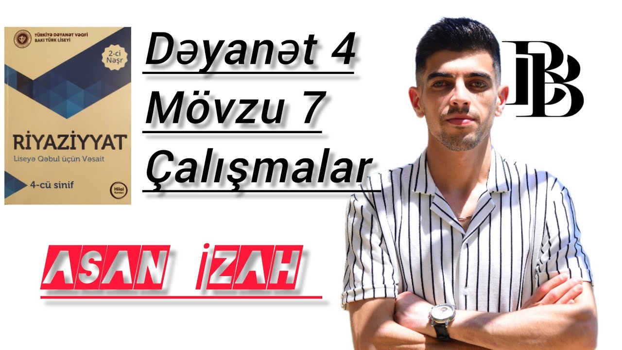 Dəyanət 4-cü sinif. Movzu 7 çalışmaların izahı (Ardıcıl ədədlərin cəminin tapılması)