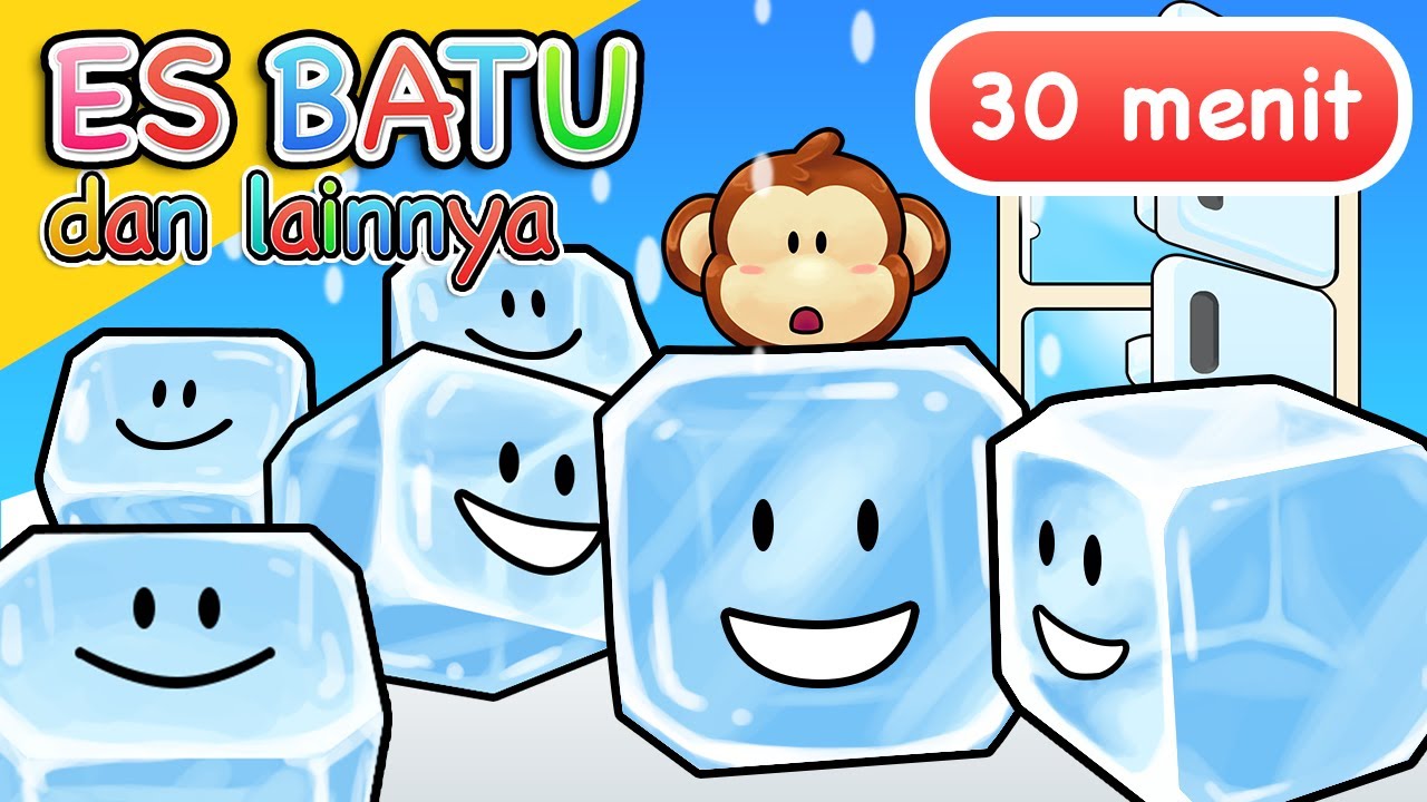 Lagu Anak | Es Batu dan Lainnya | 30 Menit