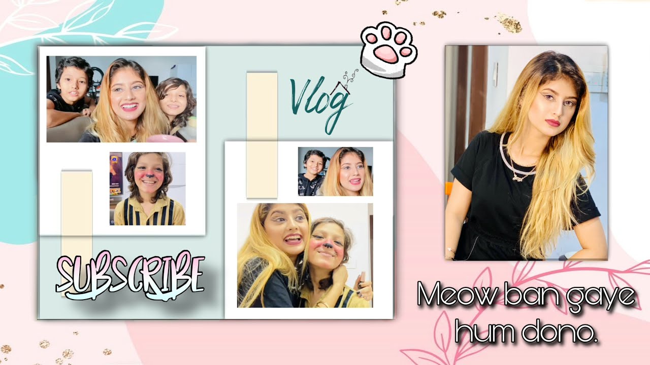 Meow ban gaye hum | Vlog | Arishfa Khan
