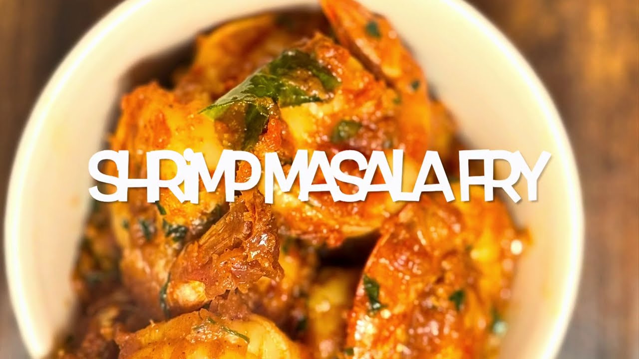 SHRIMP MASALA FRY RECIPE