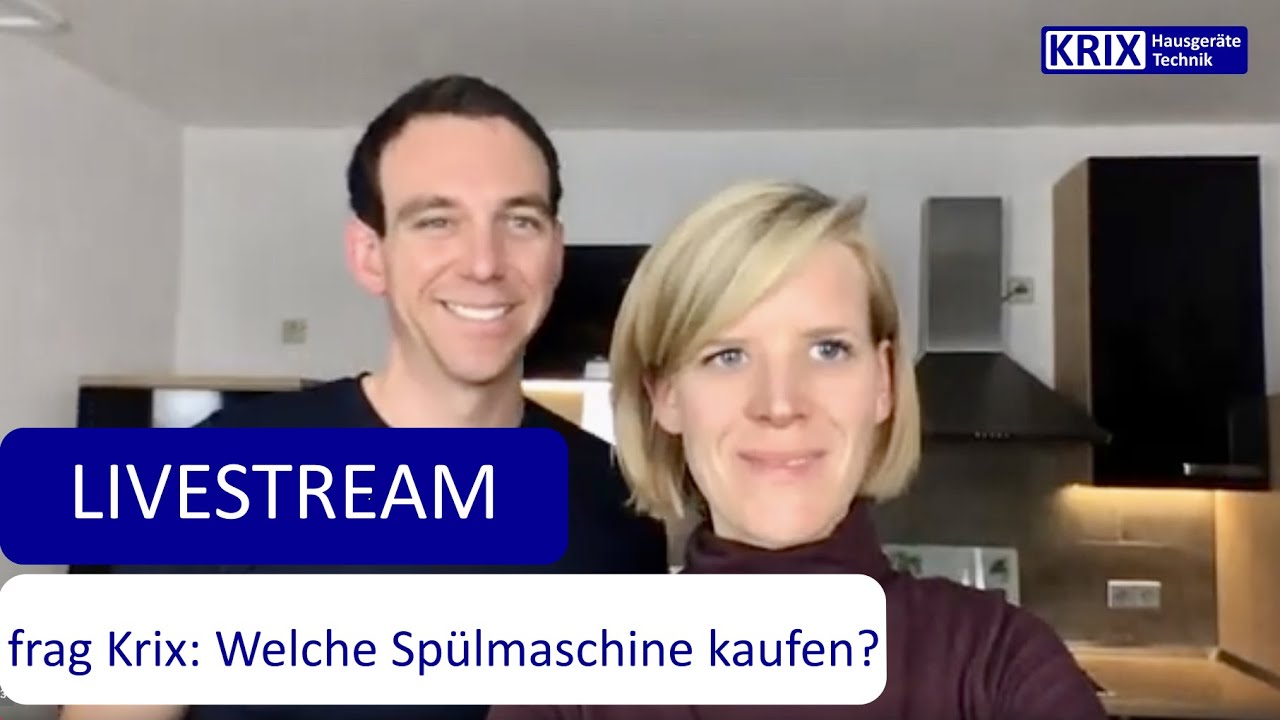 Welcher Geschirrspüler ist der richtige? Neues Energielabel ab März 2021? LIVESTREAM