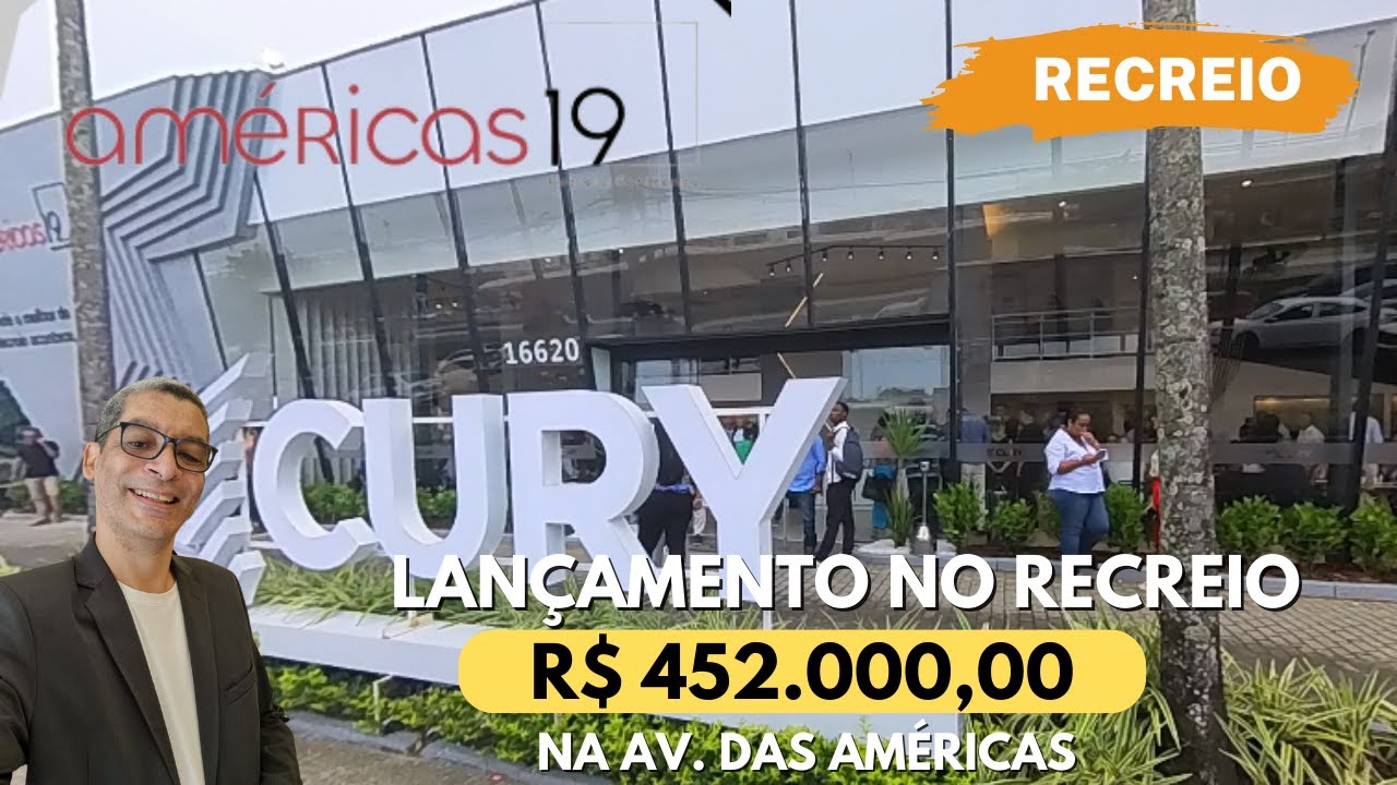 A Cury não para de lançar - Vem aí Américas 19 no Recreio dos Bandeirantes