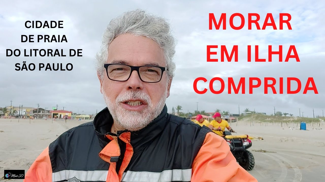 MORAR EM ILHA COMPRIDA - CIDADE DE PRAIA NO LITORAL DE S&Atilde;O PAULO