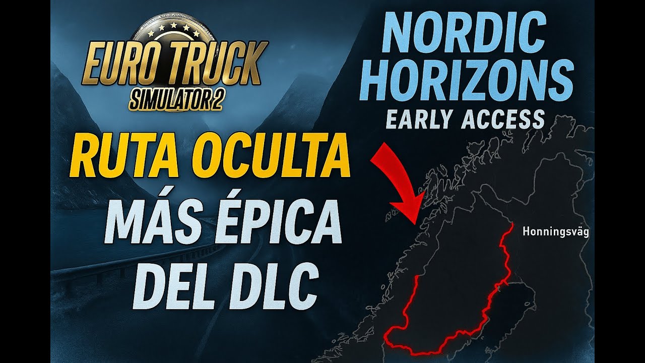 🔥 ETS2 Nordic Horizons EARLY ACCESS – La Ruta Oculta ÉPICA del DLC | Alta → Honningsvåg