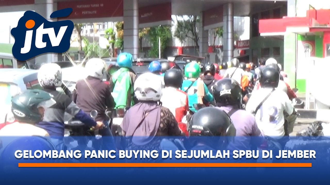 PANIC BUYING BBM TERJADI DI SEJUMLAH SPBU JEMBER