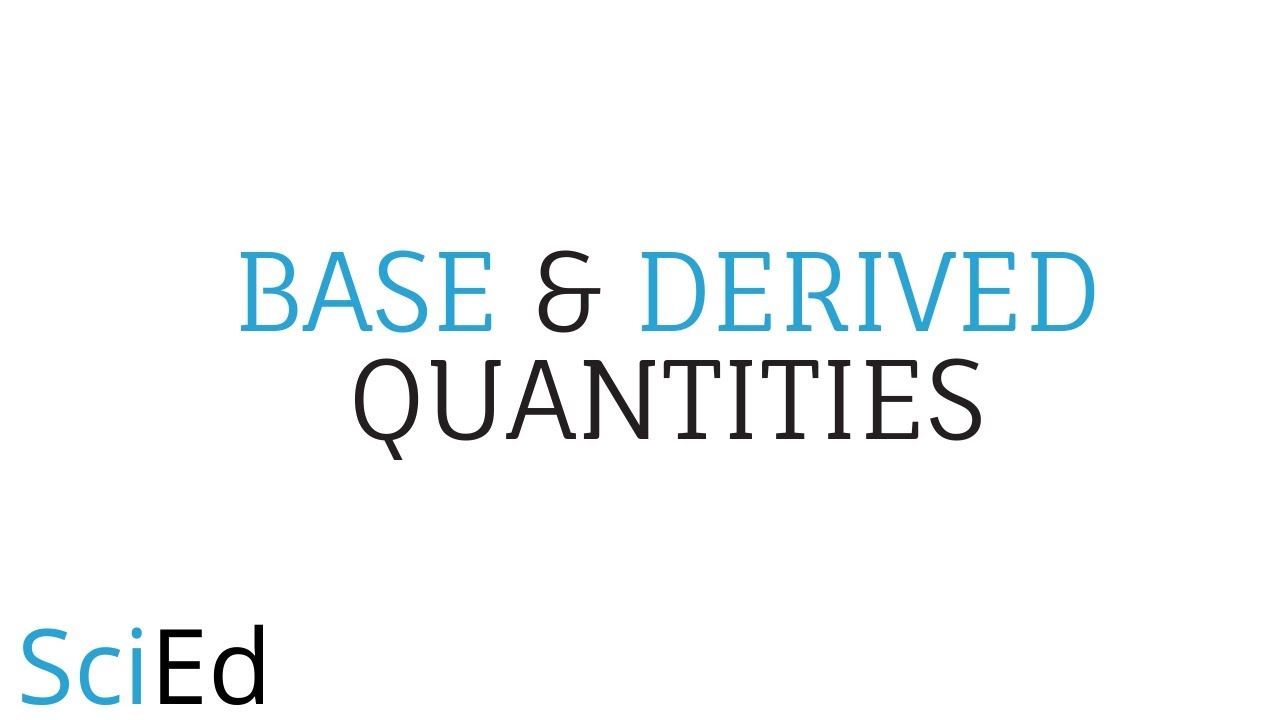 Base Quantities and Derived Quantities | Physical Quantities