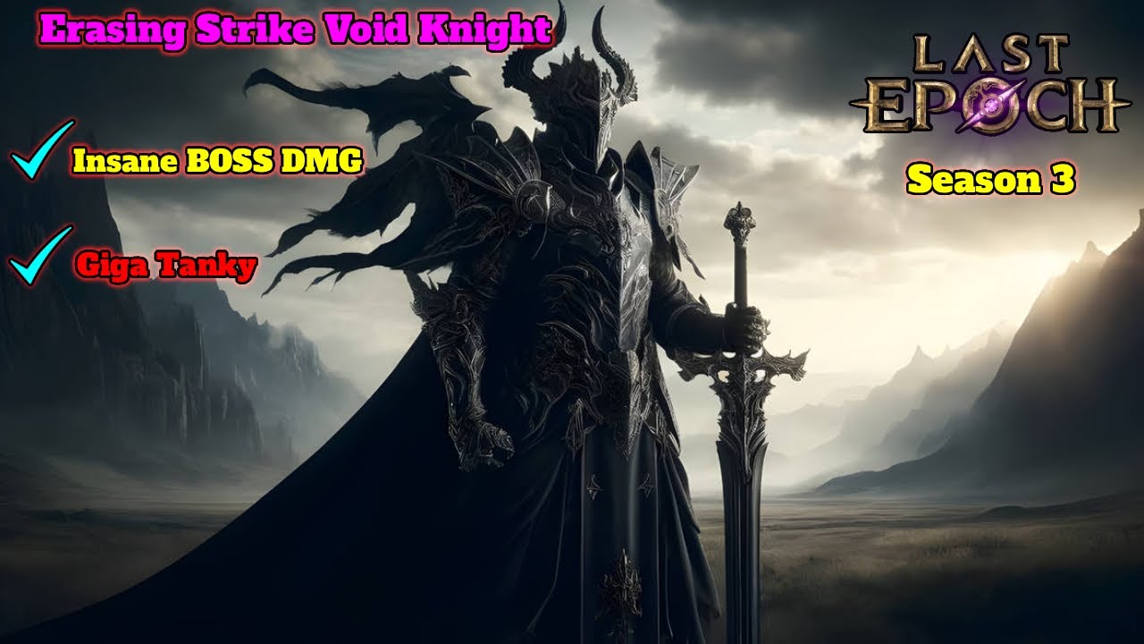 Last Epoch Erasing Strike Void Knight - 2000 Corruption + Uber Aberroth KILL Season 3