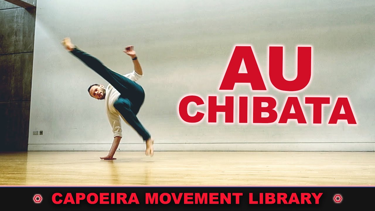 Au Chibata | CAPOEIRA MOVEMENT LIBRARY