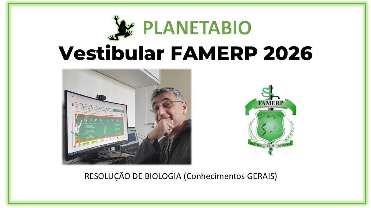 RESOLUÇÃO DA FAMERP 2026 - BIOLOGIA (Conhecimentos Gerais)