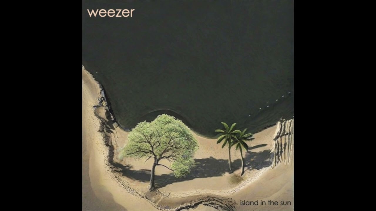 Weezer - Island in the Sun (If it was on Pinkerton)