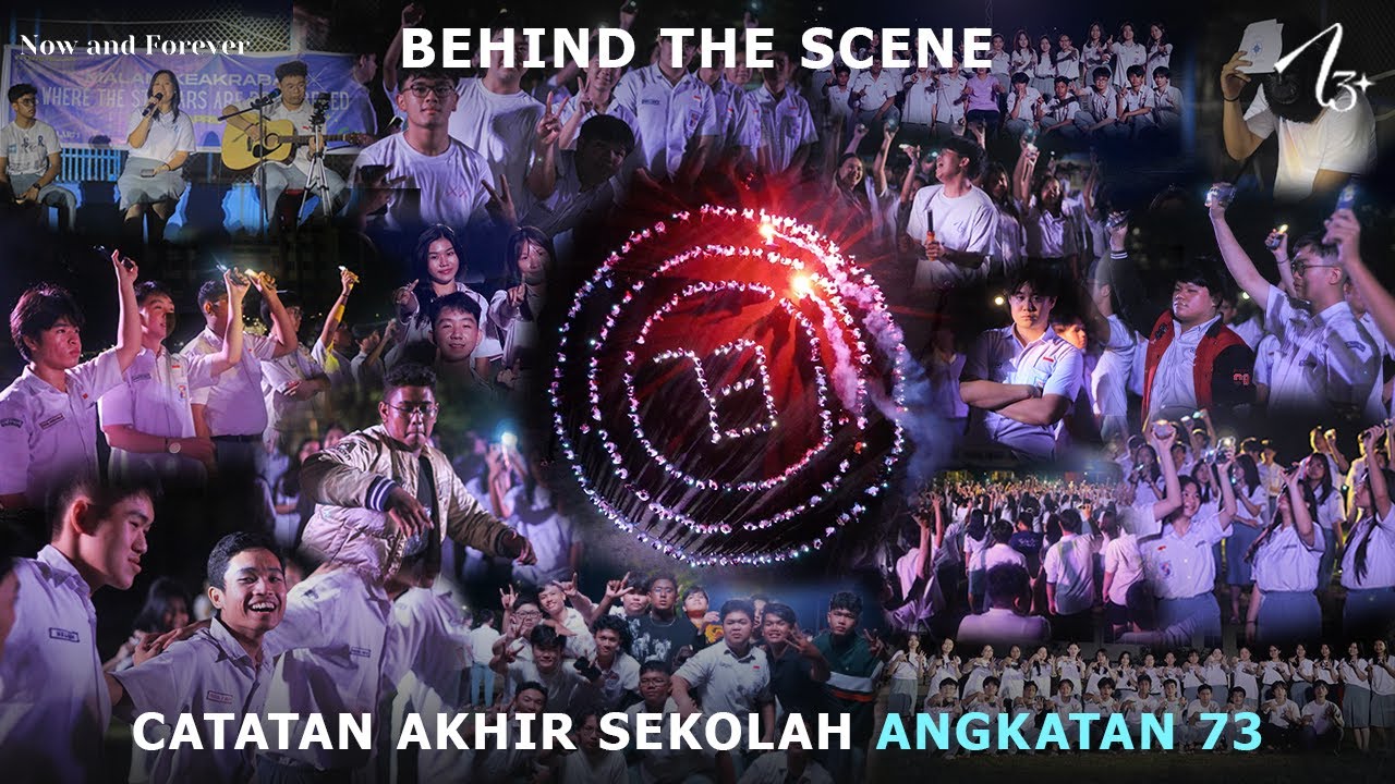 Behind The Scene Catatan Akhir Sekolah 73 -Now & Forever-0226