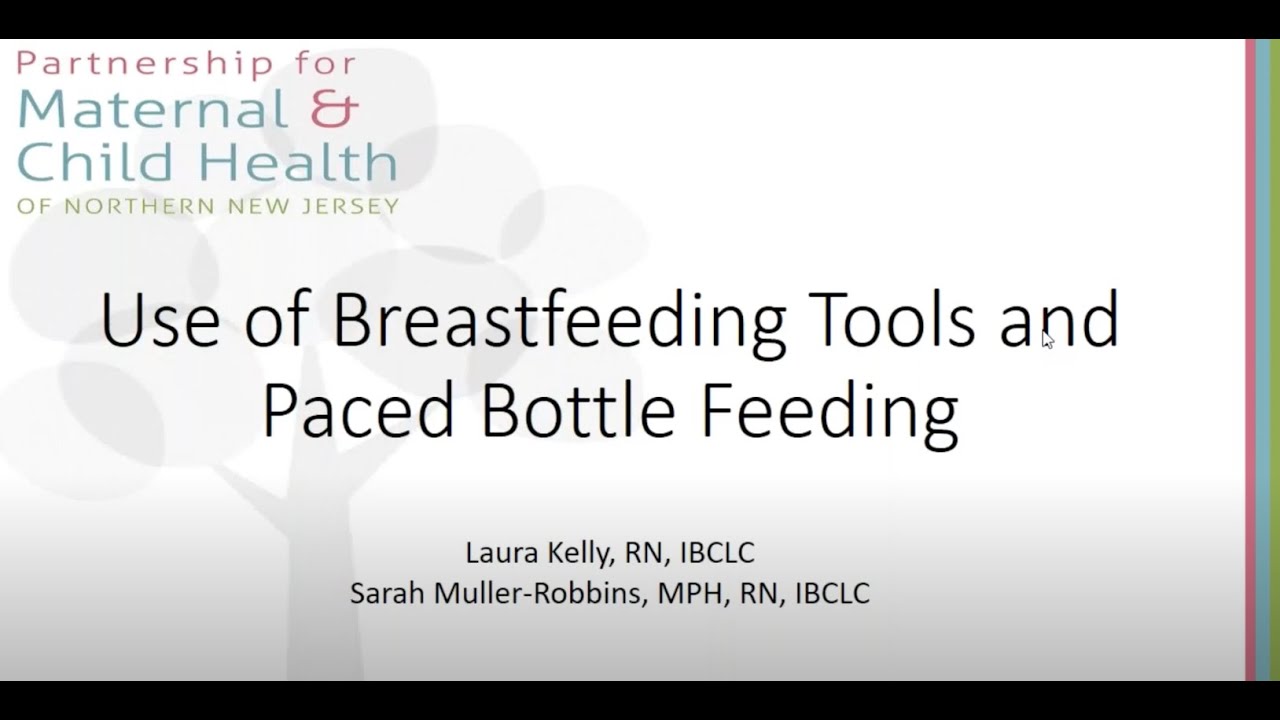 Use of Breastfeeding Tools and Paced Bottle Feeding