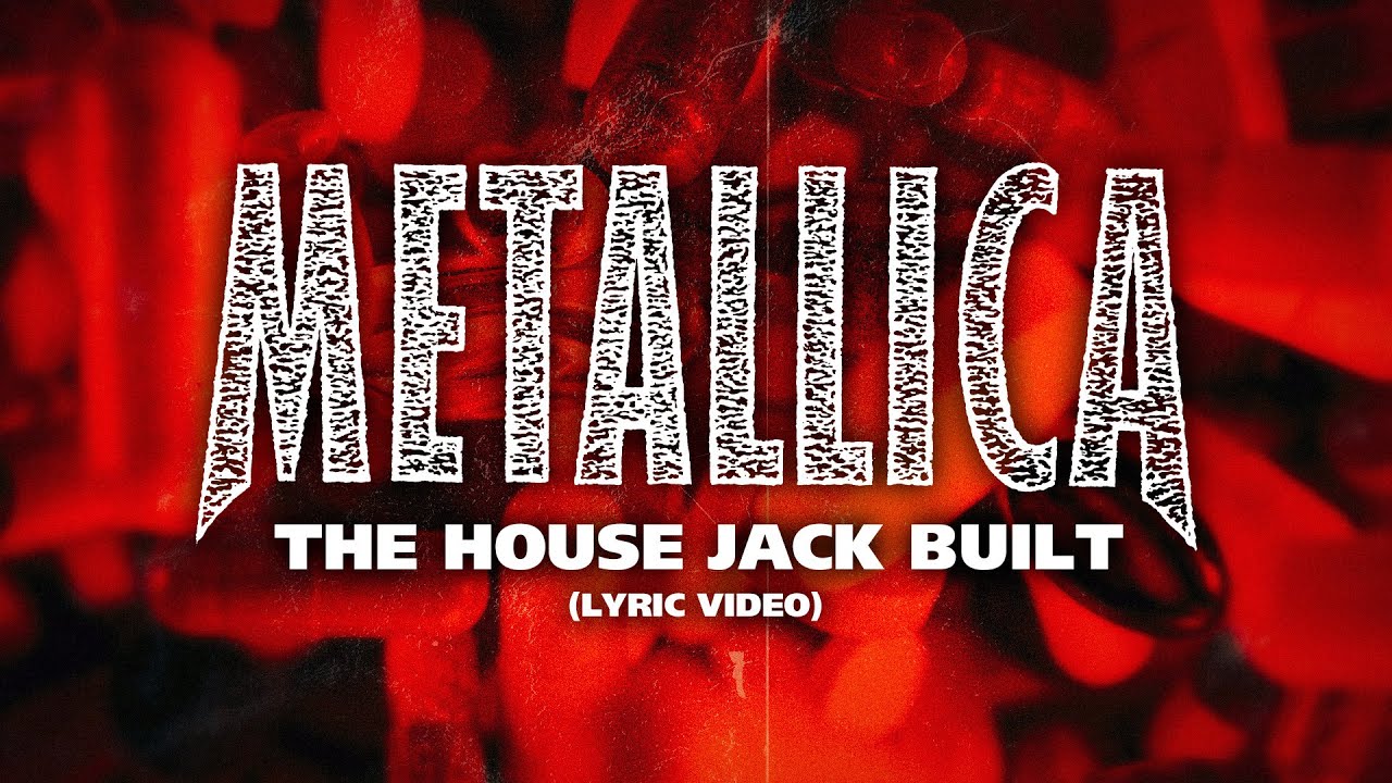 Metallica: The House Jack Built (Lyric Video)