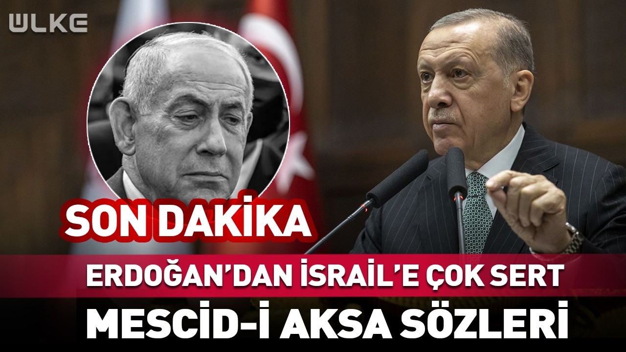 Erdoğan'dan İsrail'e Çok Sert Mescid-i Aksa Sözleri #sondakika