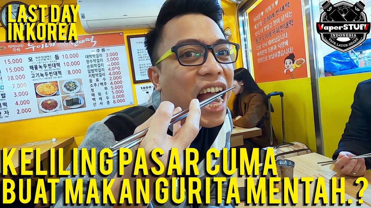Keliling Pasar Cuma Buat Makan GURITA MENTAH? - VaperSTUFF VLOG #LastDayInKorea