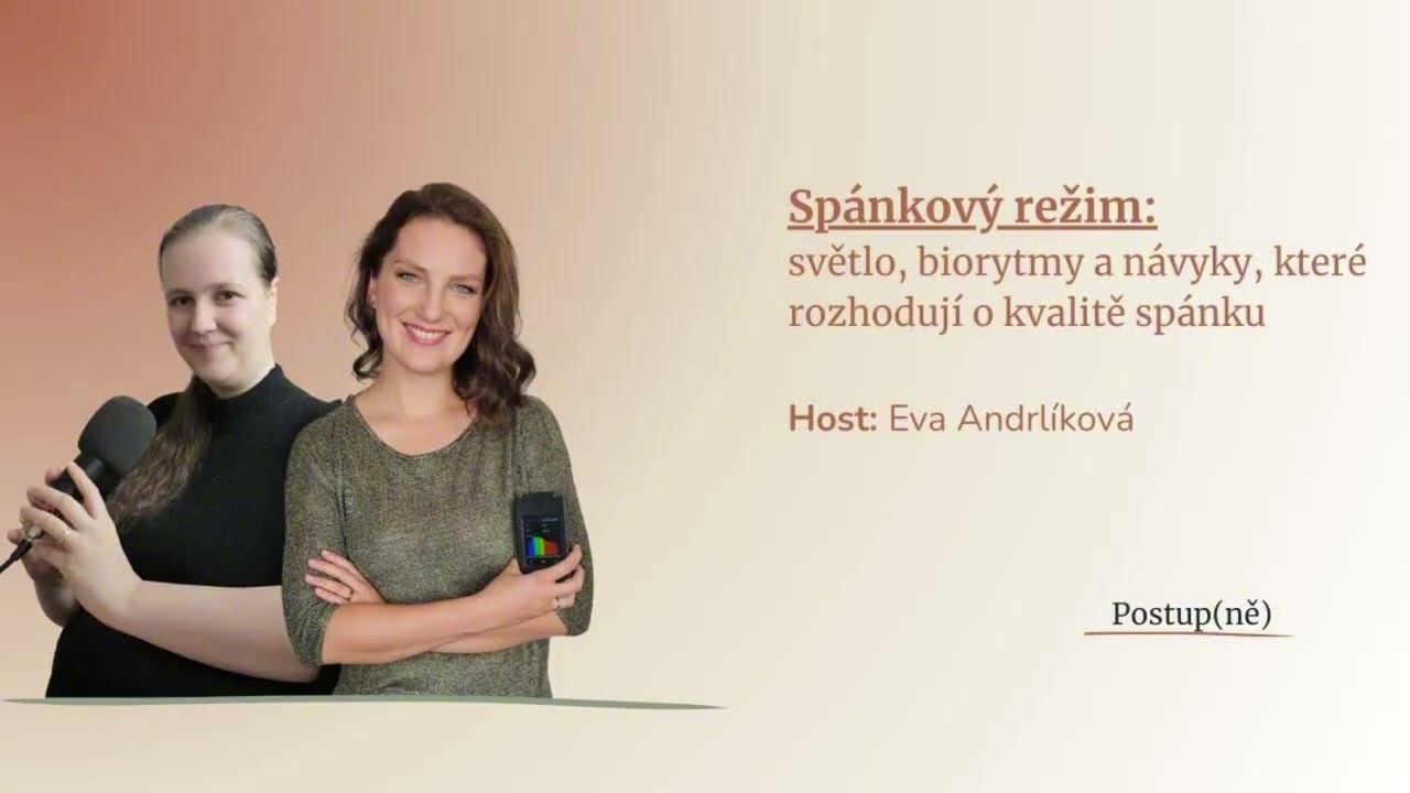 2/2 Spánkový režim: Světlo, biorytmy a návyky, které rozhodují o kvalitě spánku - Eva Andrlíková