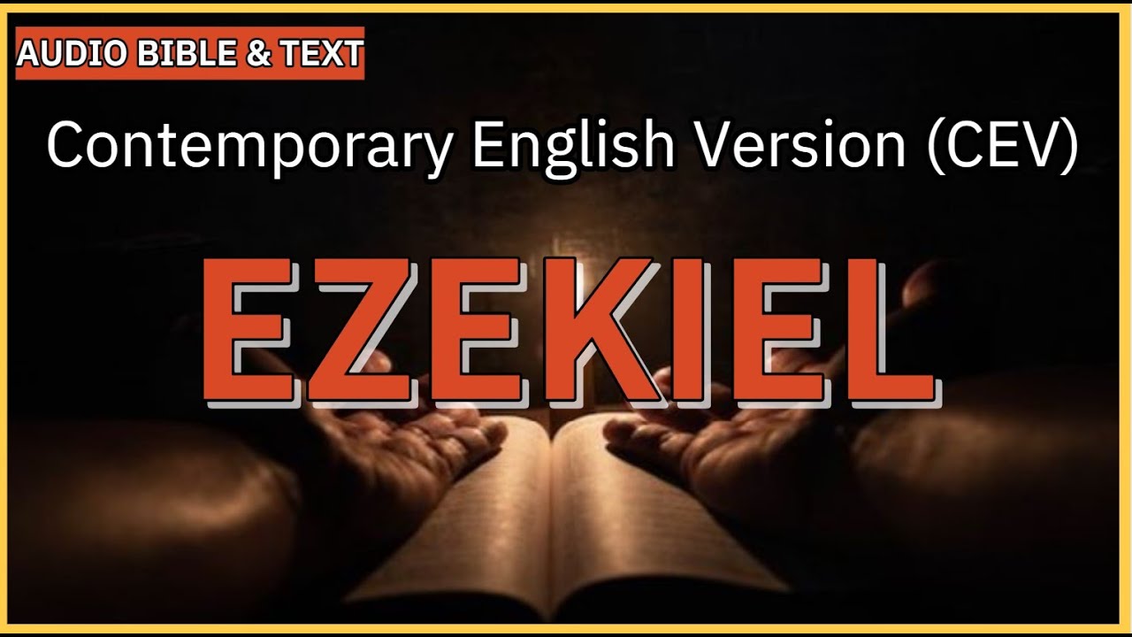 English Audio Bible | Ezekiel (FULL STORY) | Contemporary English Version (CEV)