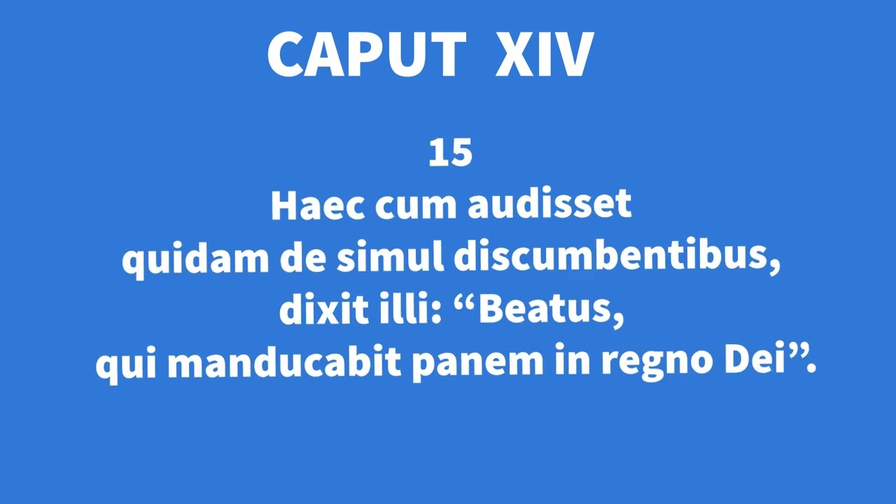 Evangelium secundum Lucam 14 - Caput XIV