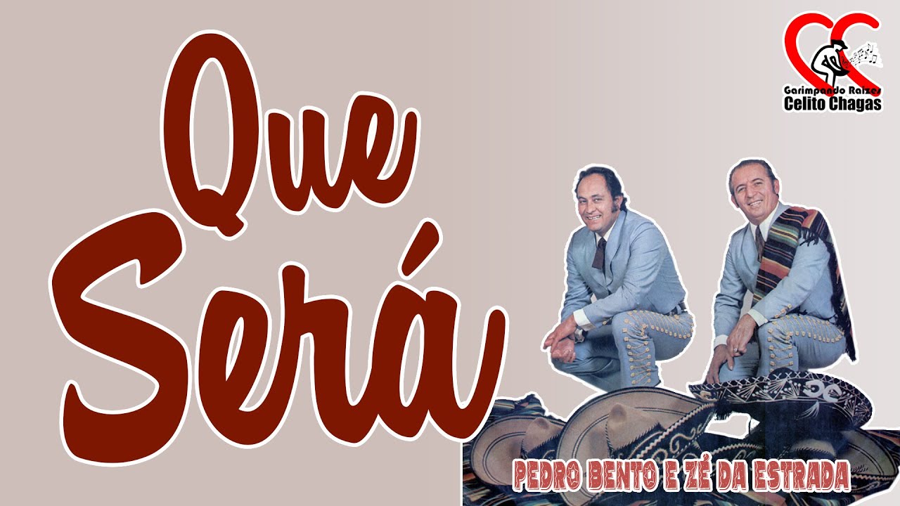 Que Ser&aacute; - Pedro Bento e Z&eacute; da Estrada