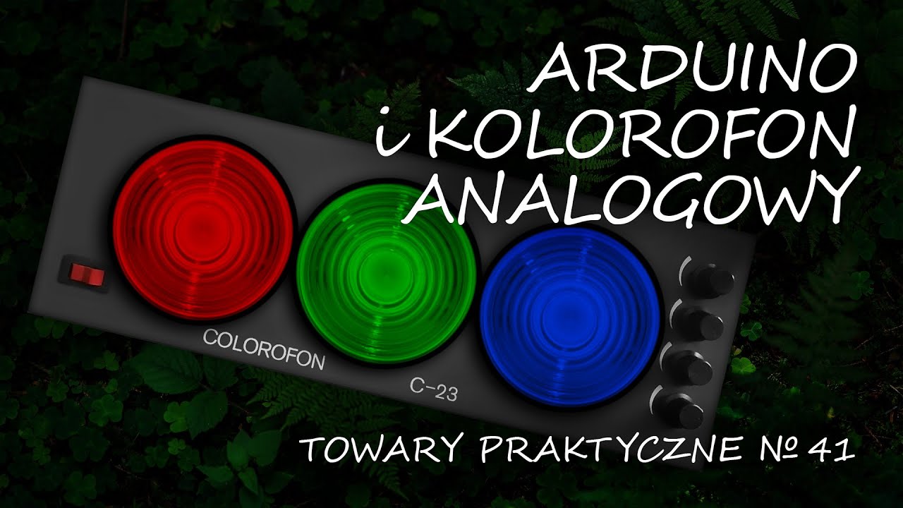 Arduino 29: KOLOROFON CZTEROKANAŁOWY i filtry pasmowe
