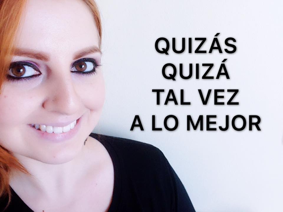 QUIZÁS X QUIZÁ X TAL VEZ X A LO MEJOR (Diferenças em espanhol) - ESPANHOL PARA BRASILEIROS -