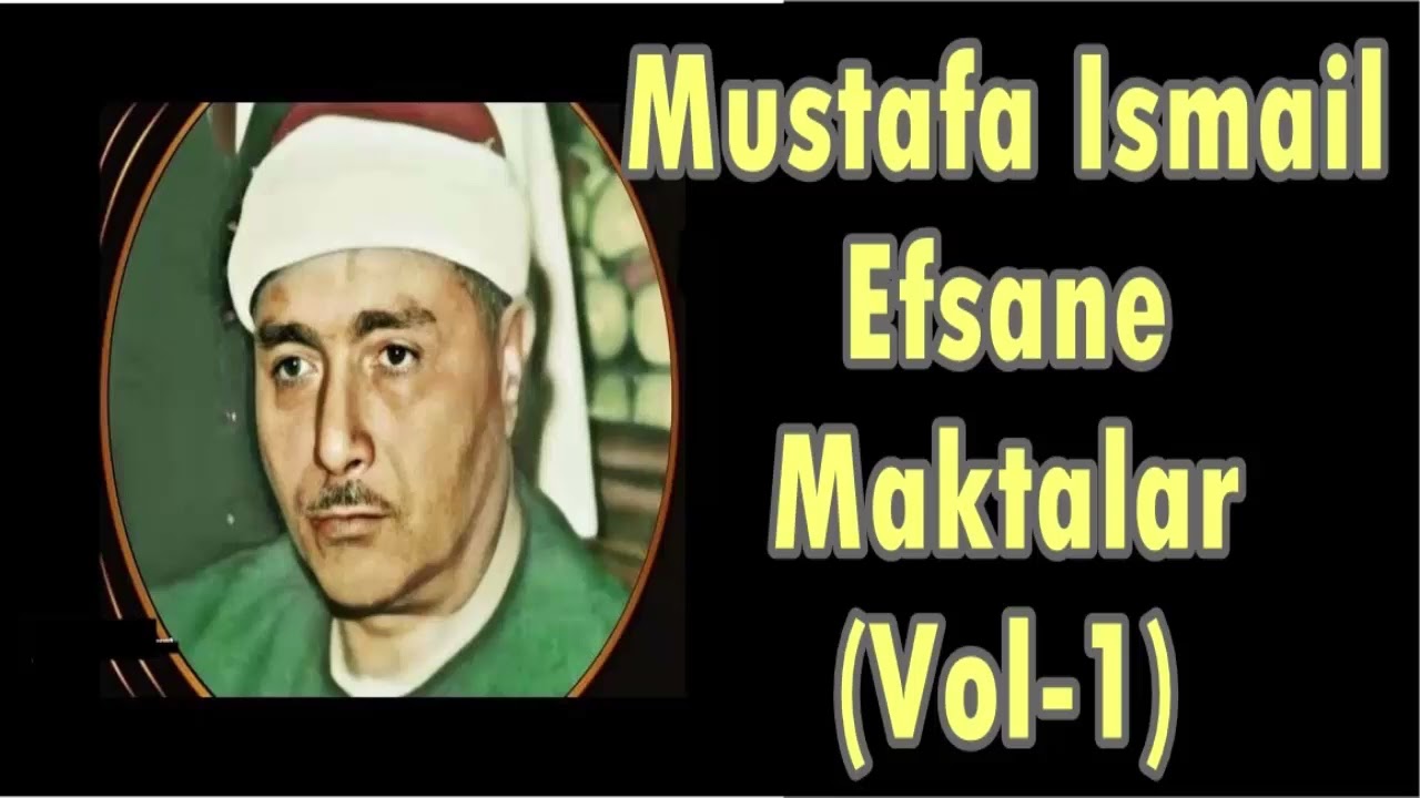 Mustafa İsmail Efsane Maktalar Vol-1 / مصطفى إسماعيل - مقاطع أسطورية - الجزء الأول